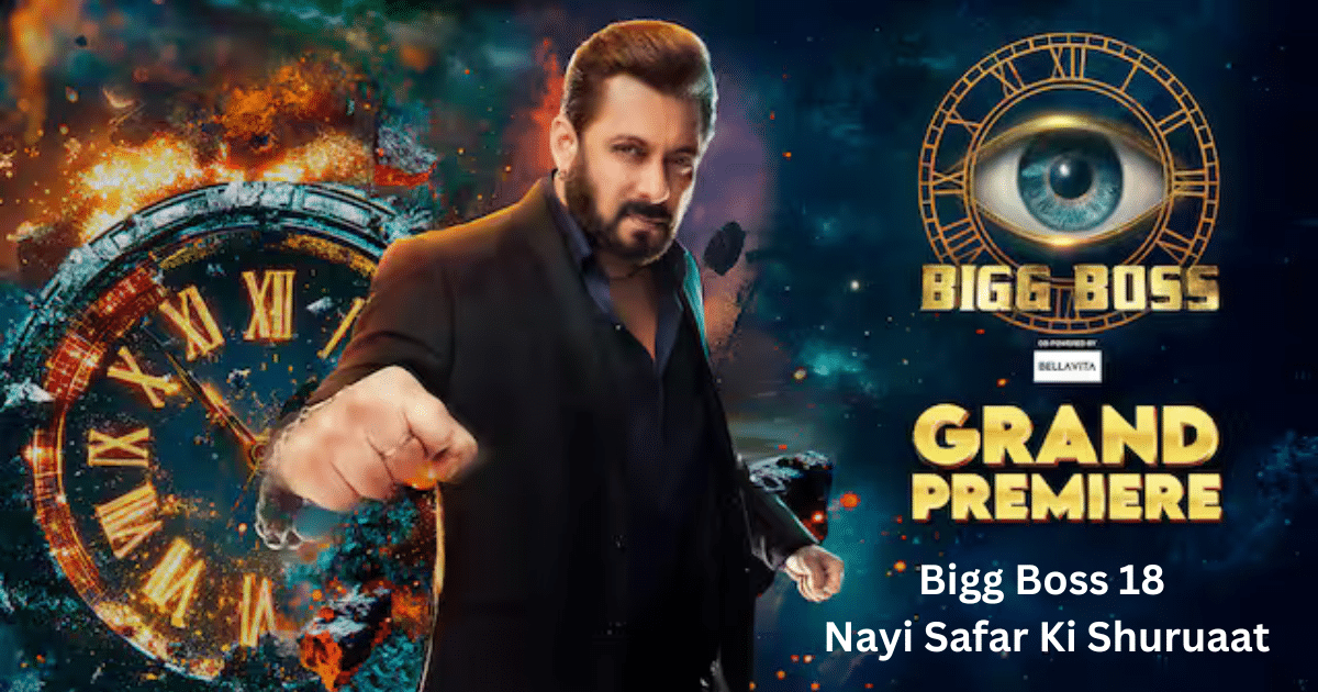 Bigg Boss 18 Nayi Safar Ki Shuruaat