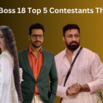 Bigg Boss 18 Top 5 Contestants This Week